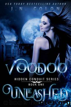 Voodoo Unleashed by J N Colon