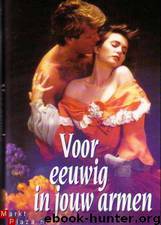 Voor eeuwig in jouw armen by Kathleen Woodiwiss