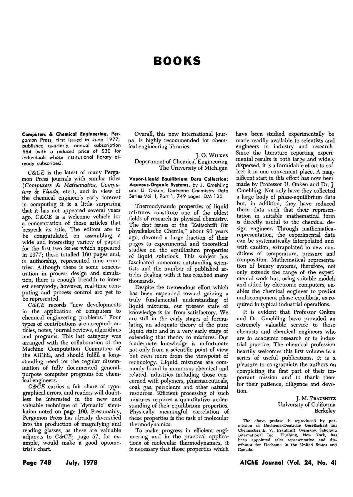 Vopor-liquid equilibrium data collection: Aqueous-organic systems, by J. Gmehling and U. Onken, Dechemo Chemistry Data Series Vol. I, Port 1, 749 pages. DM 120 by Unknown