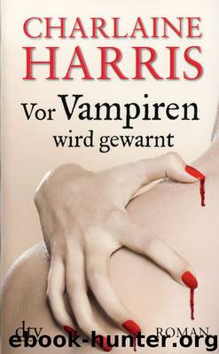 Vor Vampiren wird gewarnt by Charlaine Harris