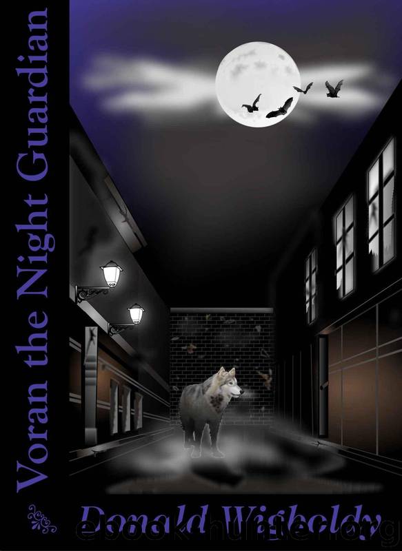 Vorans and Vampires (Book 1): Voran the Night Guardian by Wigboldy Donald