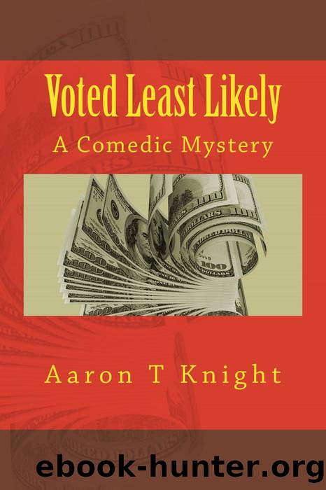 Voted Least Likely by Aaron T Knight