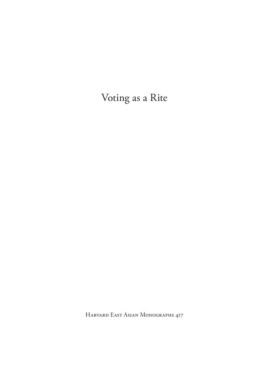 Voting as a Rite: A History of Elections in Modern China by Joshua Hill