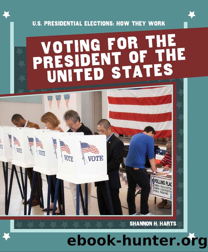 Voting for the President of the United States by Shannon H. Harts