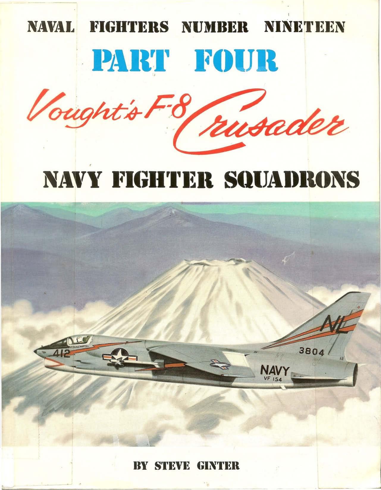 Voughtâs F-8 Crusader, Part 4: Navy Fighter Squadrons by Steve Ginter