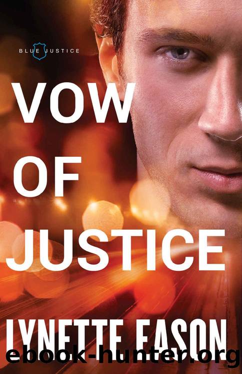 Vow of Justice (Blue Justice Book #4) by Lynette Eason