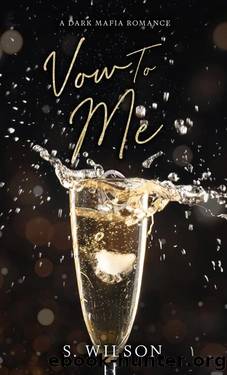 Vow to Me: A Mafia Arranged Marriage (The Romano Empire Book 1) by Wilson S