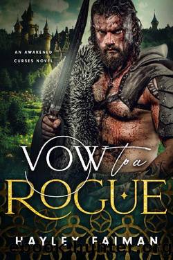 Vow to a Rogue: An Opposites Attract Fantasy Romance (Awakened Curses Book 3) by Hayley Faiman