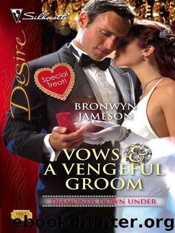 Vows & a Vengeful Groom by Bronwyn Jameson