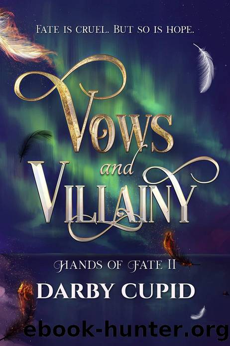 Vows and Villainy (Hands of Fate Book 2) by Darby Cupid
