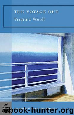 Voyage Out, The (B&N) by Woolf Virginia