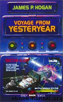 Voyage from yesteryear by James P. Hogan