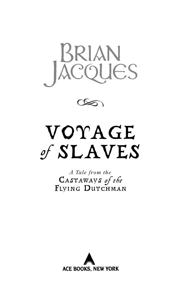 Voyage of Slaves by Brian Jacques