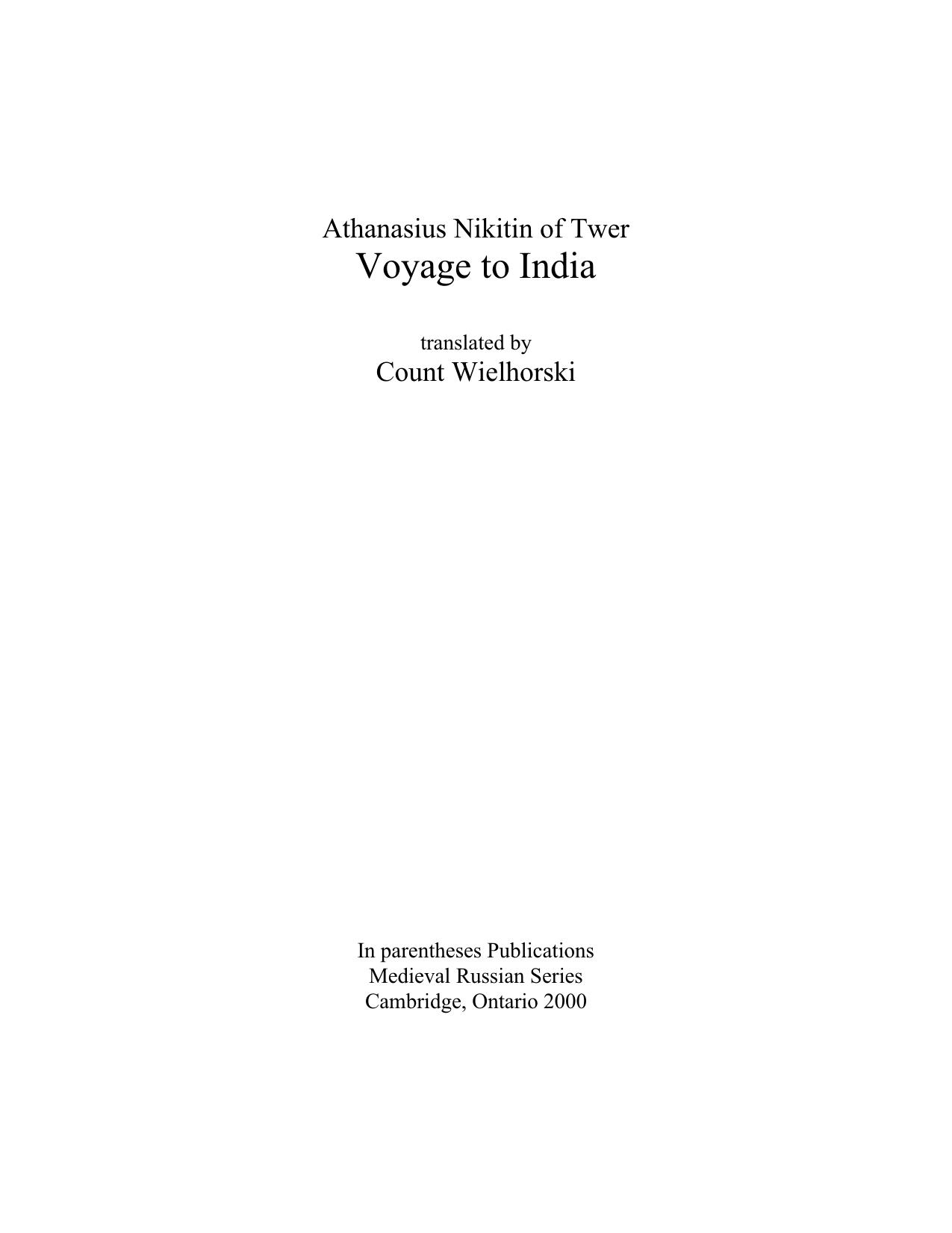Voyage to India, translated by Count Wielhorski by Athanasius Nikitin of Twer; Count Wielhorski (trans.)