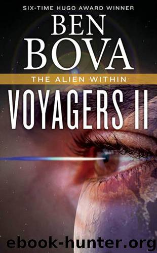 Voyagers II - The Alien Within by Ben Bova