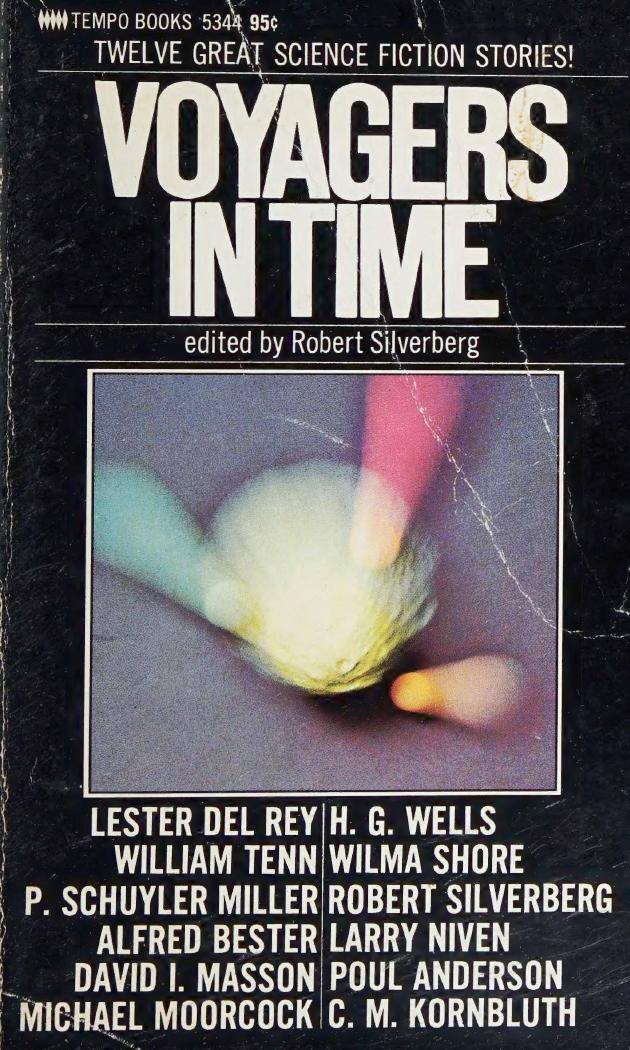 Voyagers in Time (1970) by Robert Silverberg