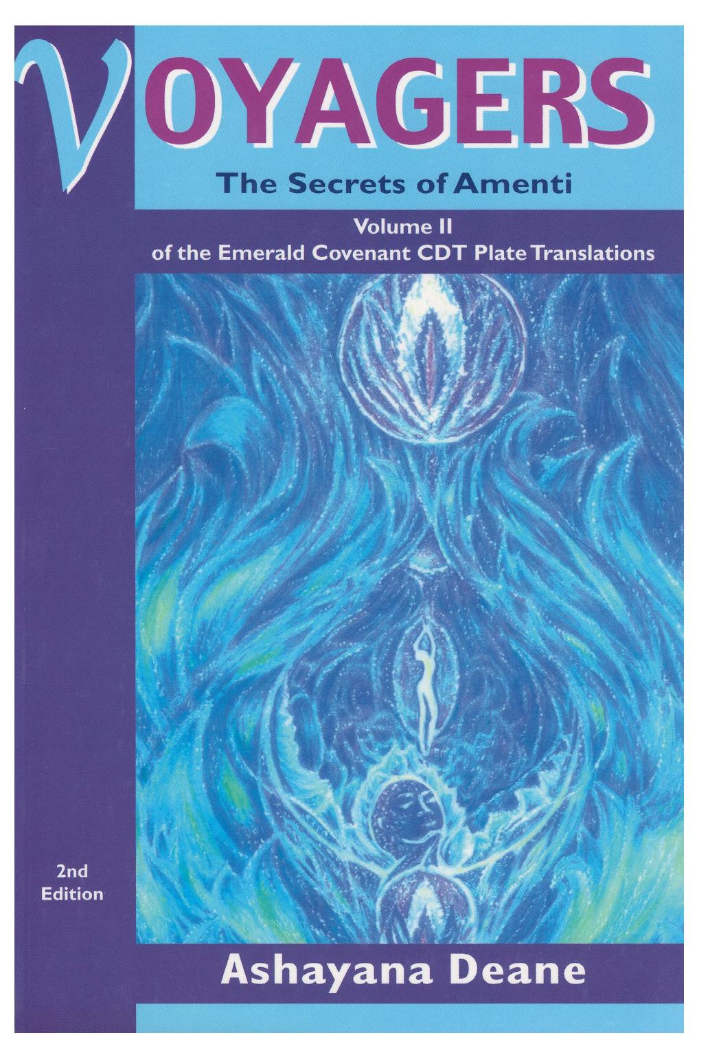 Voyagers. Volume II. The Secrets of Amenti by Ashayana Deane