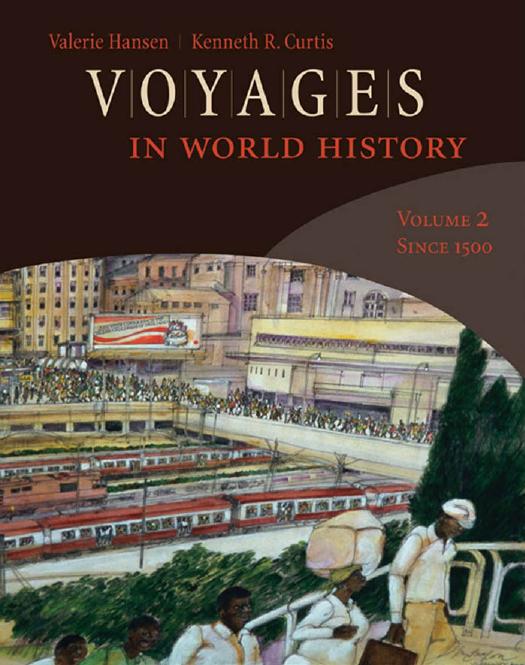 Voyages in World History, Volume 2 by Valerie Hansen Kenneth Curtis