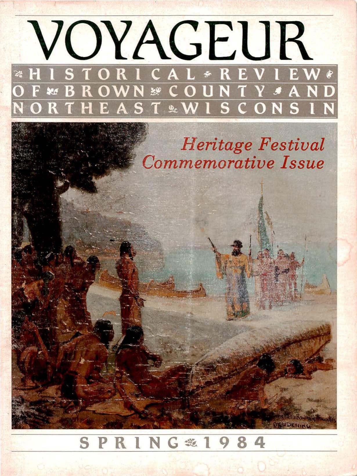 Voyageur : northeast Wisconsin's historical review: Spring 1984 by Brown County Historical Society