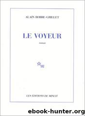 Voyeur by Alain Robbe-Grillet