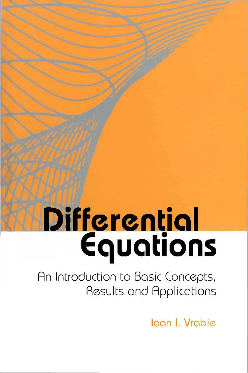 Vrabie I. Differential Equations. An Introduction to Basic Concepts,...2004 by Unknown
