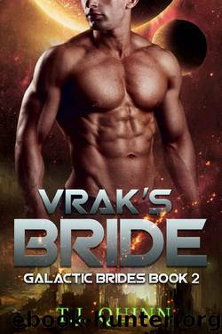 Vrak's Bride: Mail Order Brides Alien Mate Romance (Galactic Brides Book 2) by T.J. Quinn