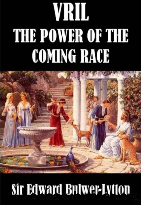 Vril: The Power of the Coming Race by Edward Bulwer Lytton
