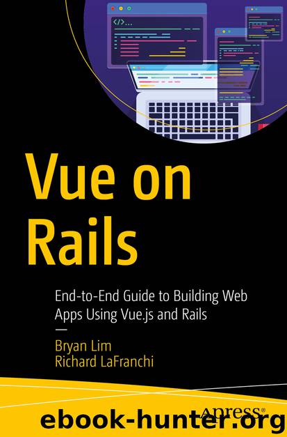 Vue on Rails by Bryan Lim & Richard LaFranchi