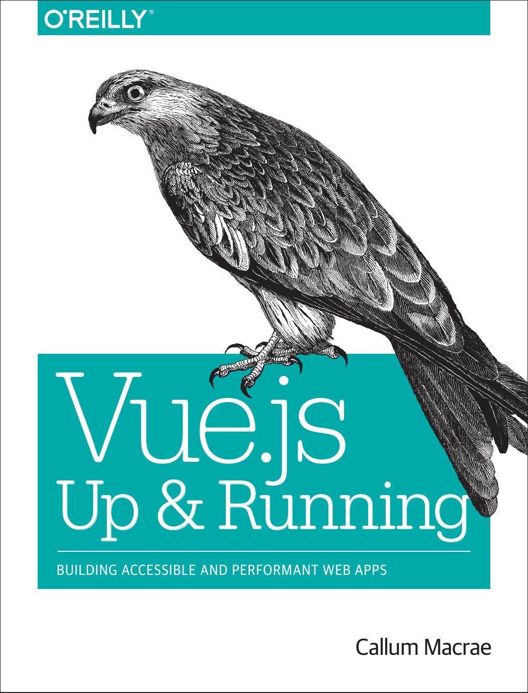 Vue.js: Up and Running by Callum Macrae