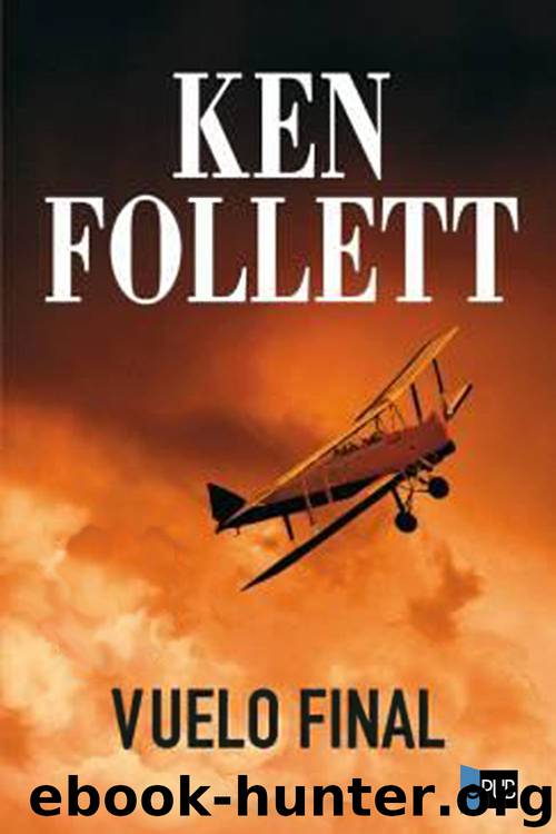 Vuelo final by Follett Ken