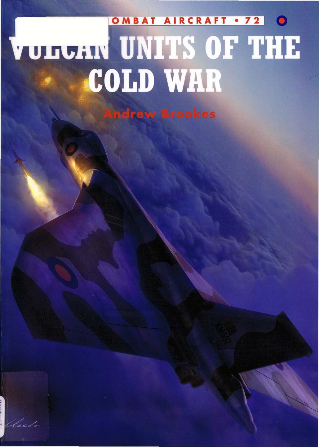 Vulcan Units of the Cold War by Andrew Brookes