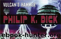 Vulcan's hammer by Philip K. Dick