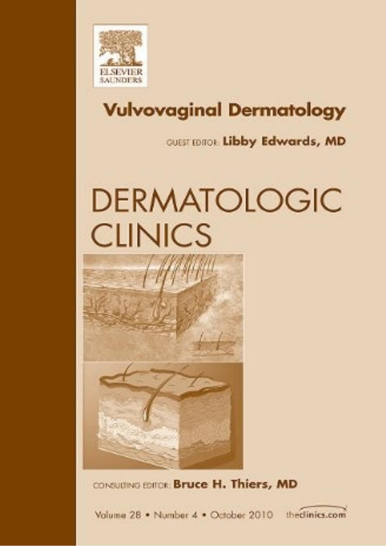 Vulvovaginal Dermatology, An Issue of Dermatologic Clinics, 1e by Libby Edwards MD