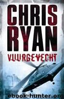 Vuurgevecht by Chris Ryan