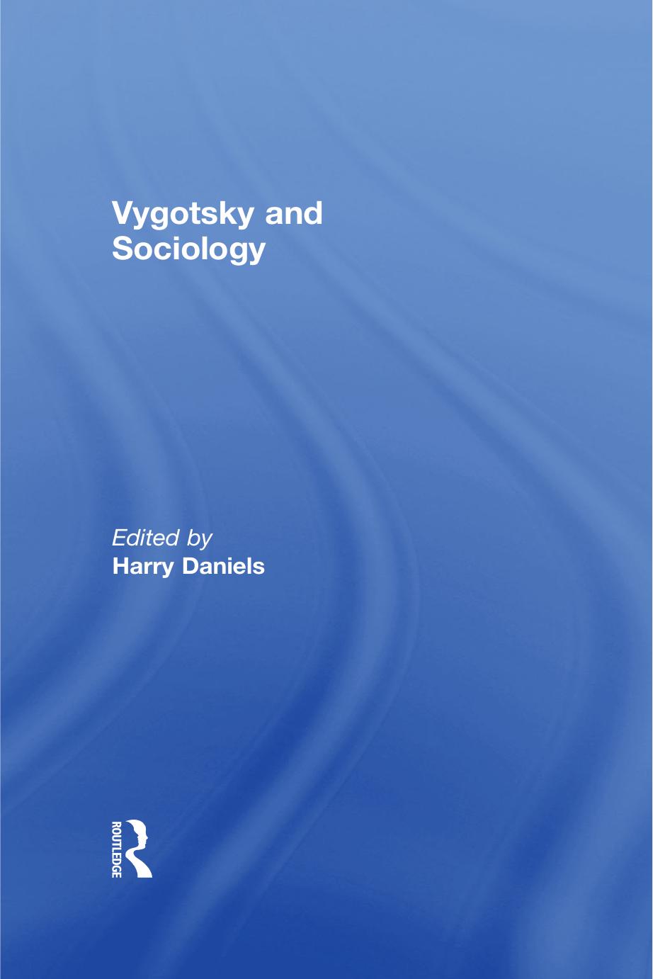Vygotsky and Sociology by Harry Daniels