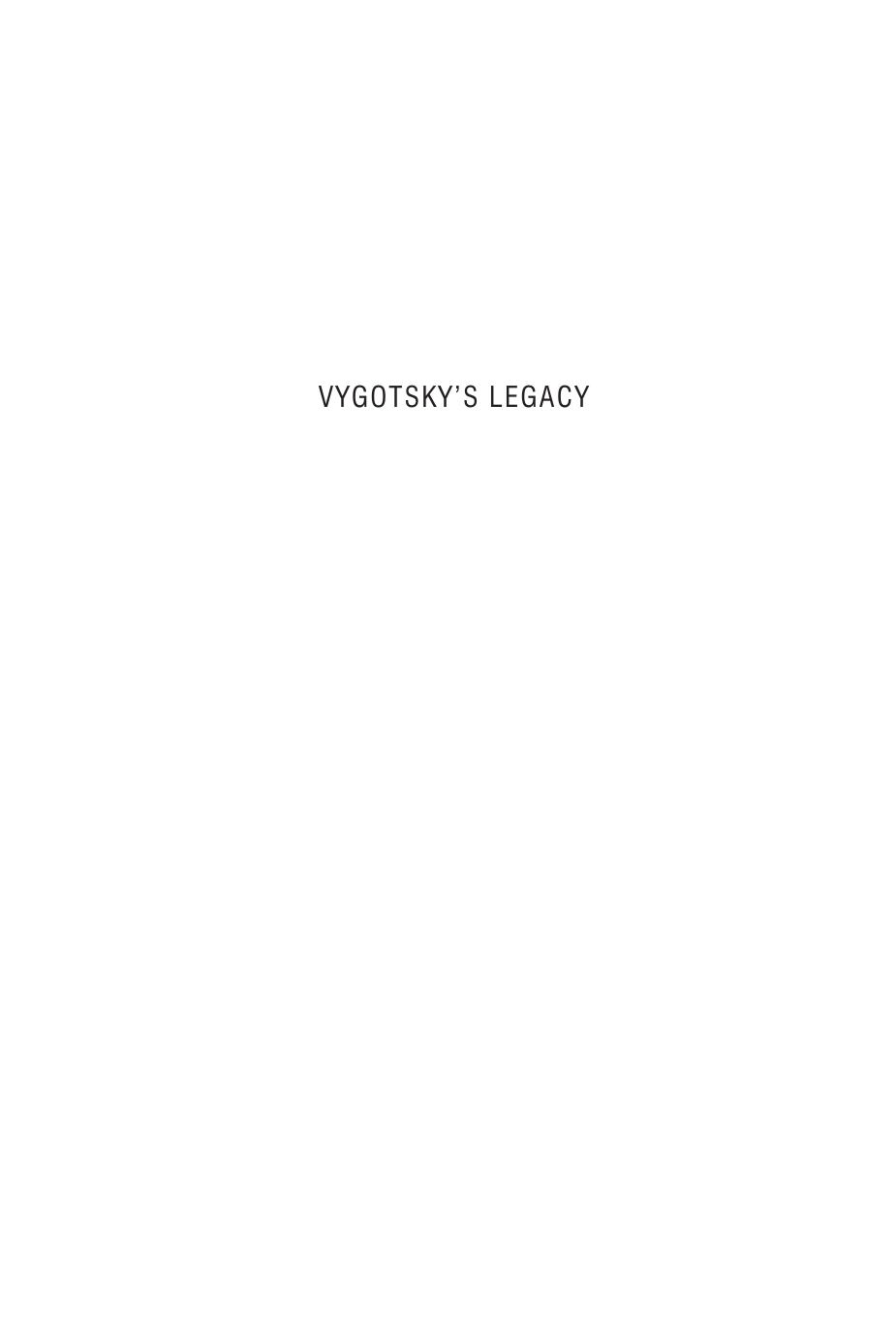 Vygotsky's Legacy : A Foundation for Research and Practice by Margaret E. Gredler; Carolyn Claytor Shields