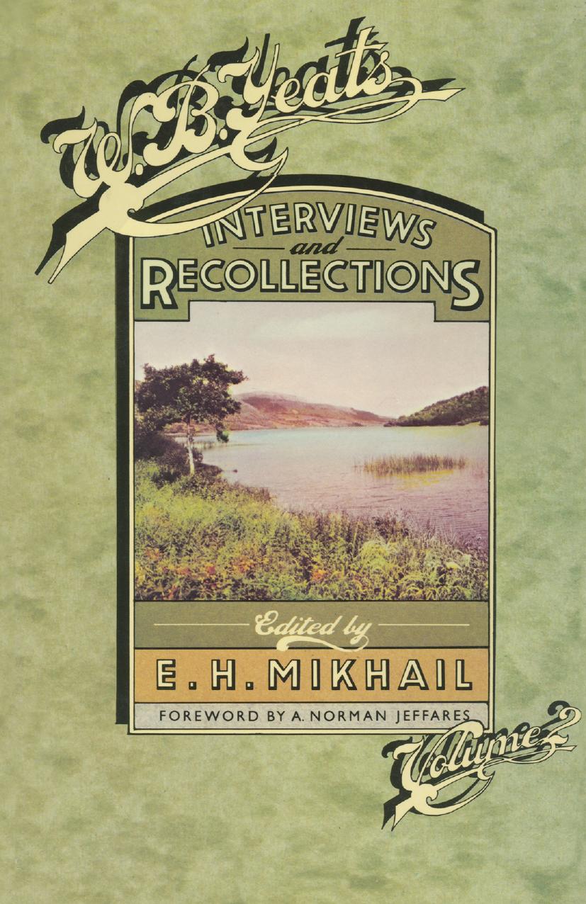 W. B. Yeats: Interviews and Recollections Volume 2 by E. H. Mikhail (eds.)
