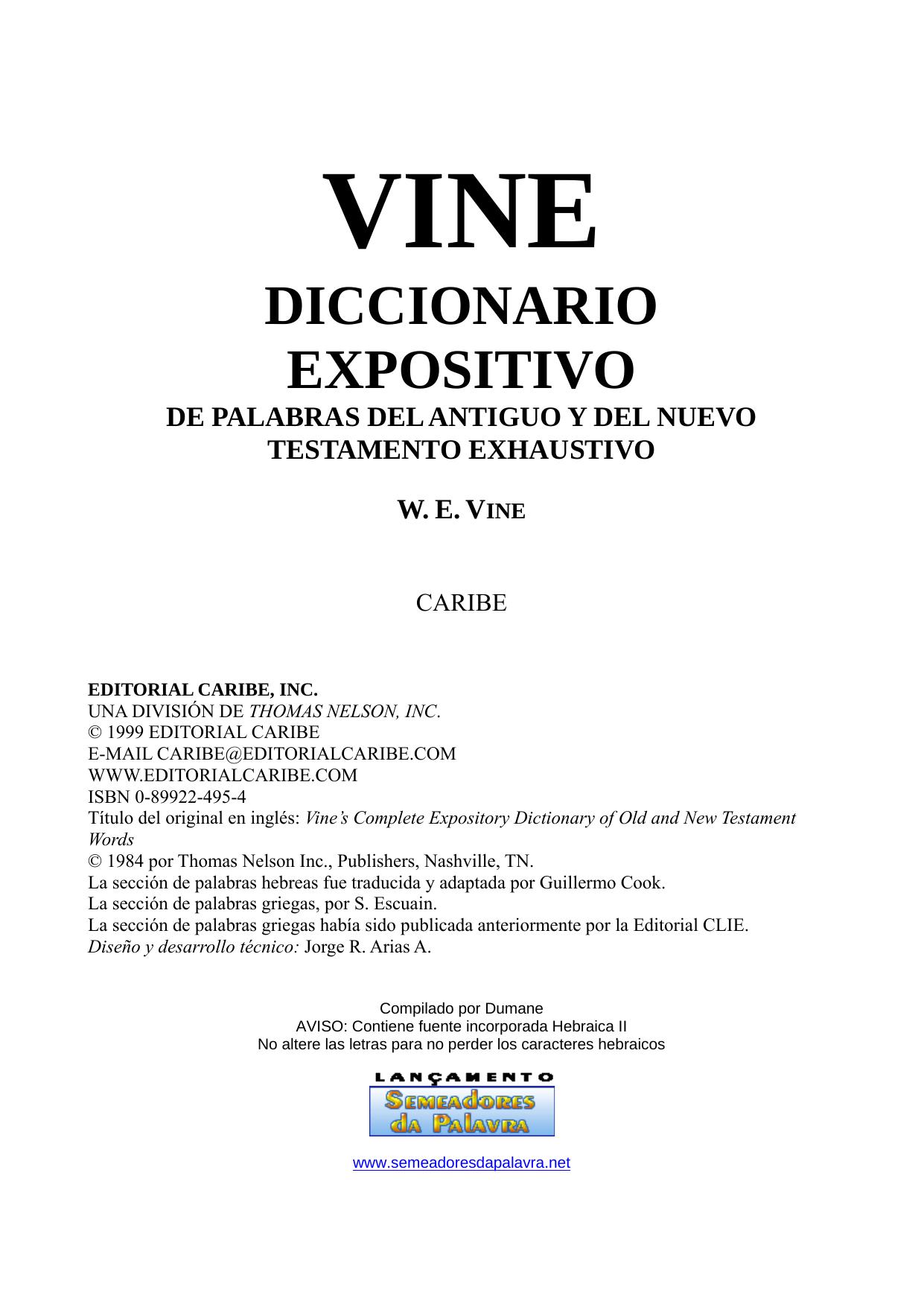 W. E. Vine by Diccionario Expositivo AT y NT Exhaustivo