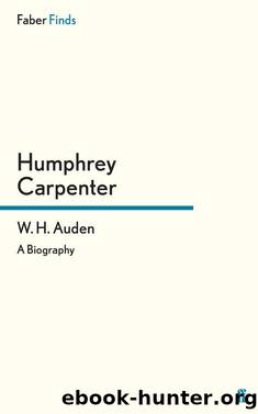 W. H. Auden by Humphrey Carpenter