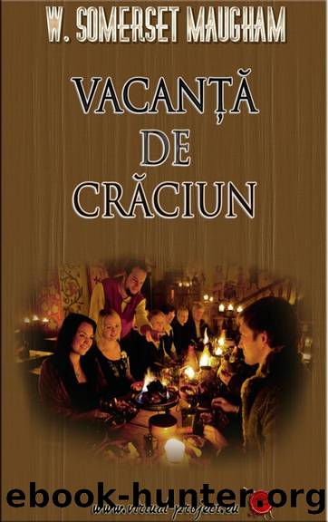 W. Somerset Maugham by Vacanta de Craciun