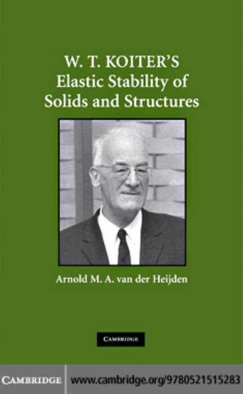 W. T. Koiter's elastic stability of solids and structures by van der Heijden A.M.A. (ed.)