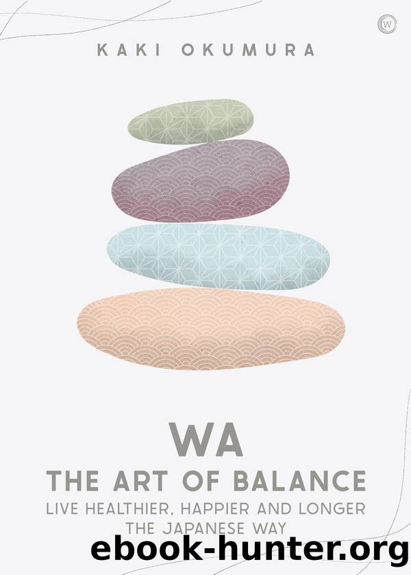 WA â The Art of Balance by Kaki Okumura
