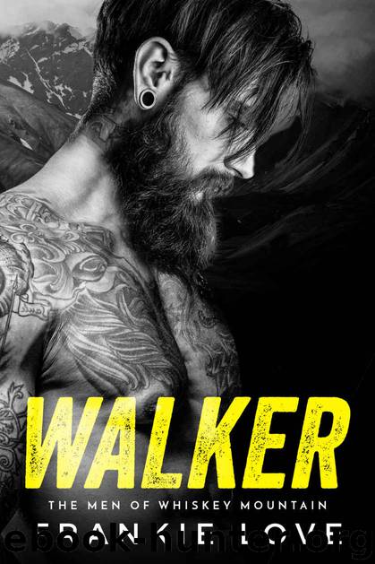 WALKER: The men of Whiskey Mountain by Love Frankie