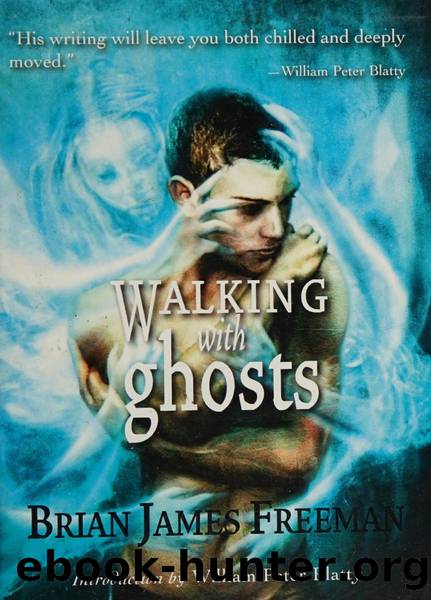 WALKING WITH GHOSTS by FREEMAN BRIAN JAMES