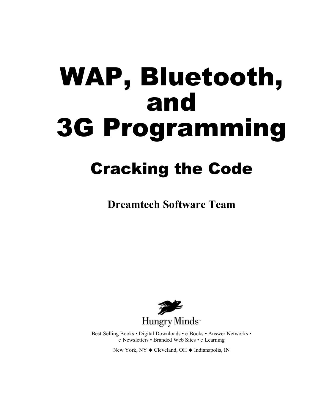 WAP, Bluetooth, and 3G Programming: Cracking the Code by Dreamtech Software India