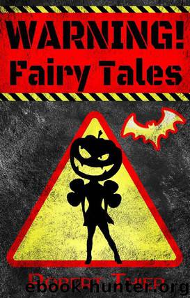 WARNING! Fairy Tales by Robert Thier