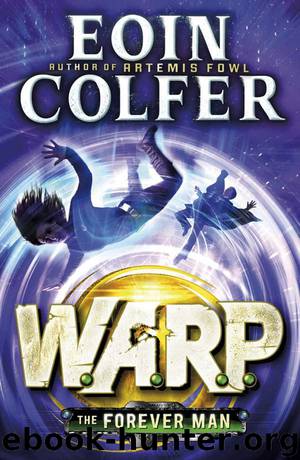 WARP 3: The Forever Man by Eoin Colfer