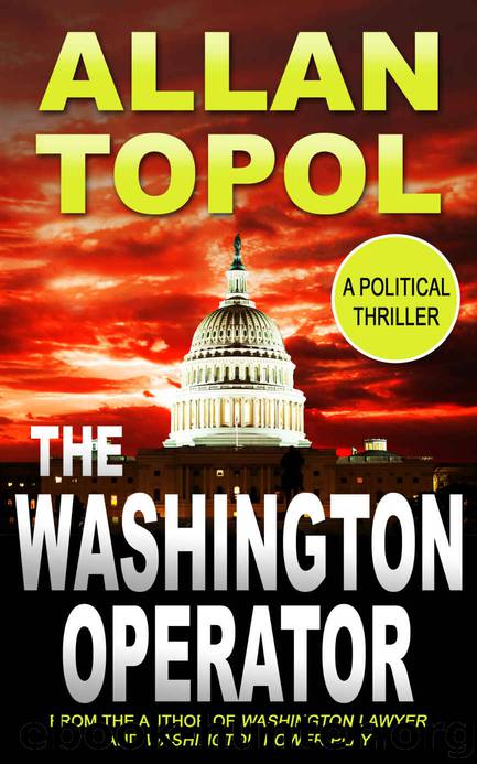 WASHINGTON OPERATOR by Allan Topol