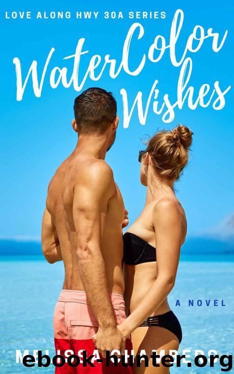 WATERCOLOR WISHES: Love Along Hwy 30A, Book Four by Chambers Melissa