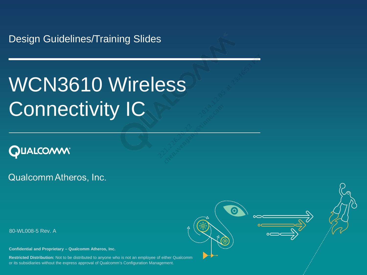 WCN3610 Wireless Connectivity IC Design Guides/Training Slides by Qualcomm Technologies Inc